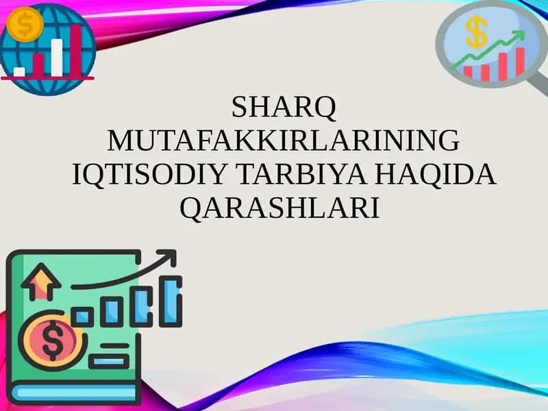 Sharq mutafakkirlarining iqtisodiy tarbiyasi
