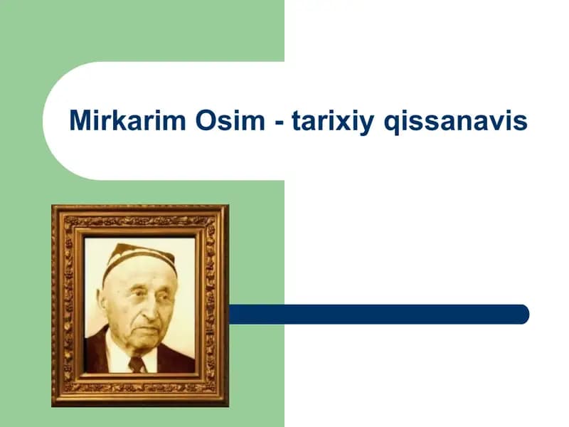 Mirkarim-Osim-tarixiy-qissanavis