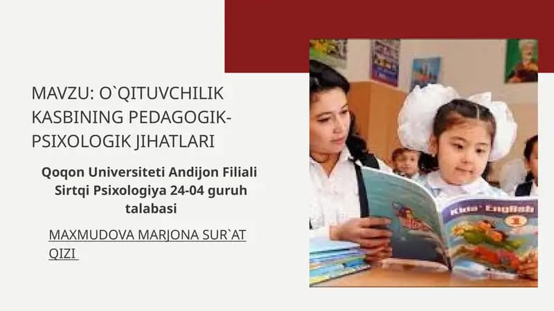 O`QITUVCHILIK KASBINING PEDAGOGIK-PSIXOLOGIK JIHATLARI