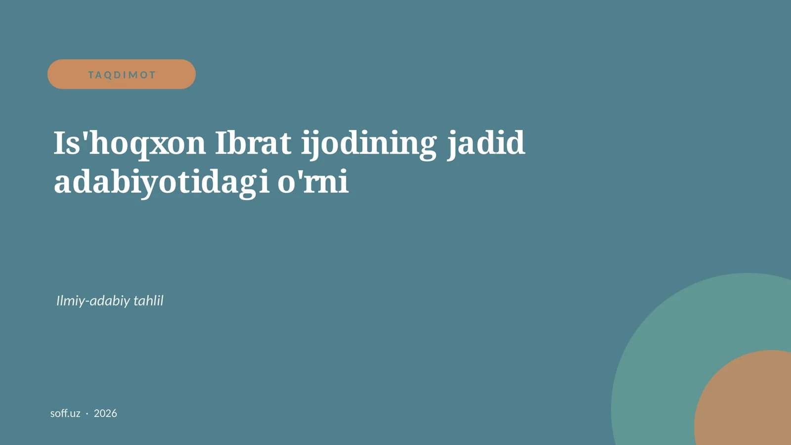 Is'hoqxon Ibrat ijodining jadid adabiyotidagi o'rni