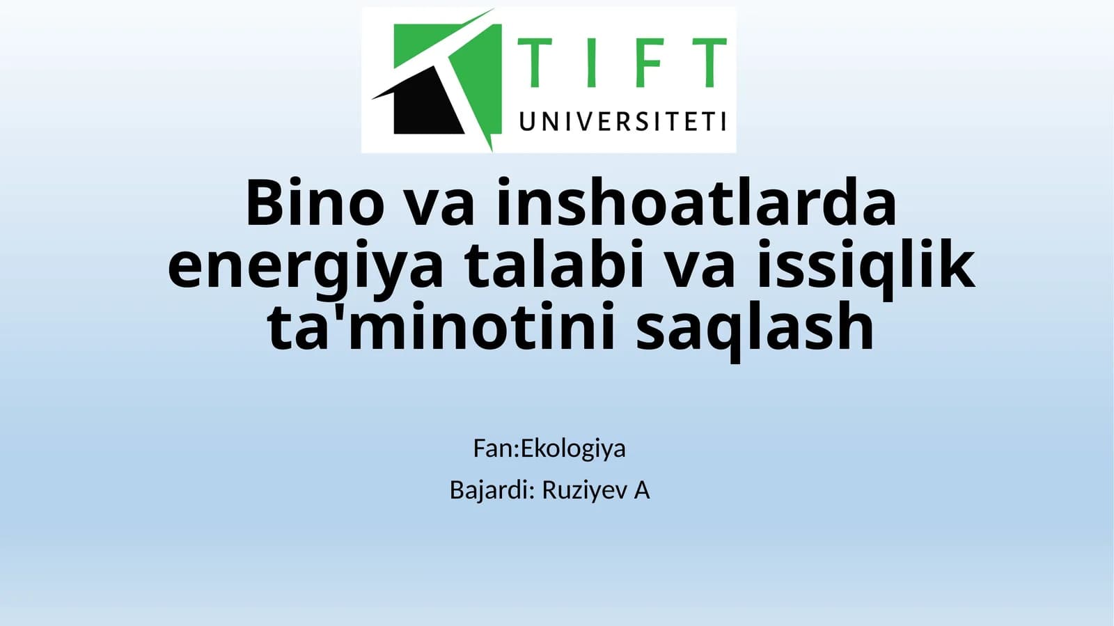 Bino va inshoatlarda energiya talabi va issiqlik ta'minotini saqlash