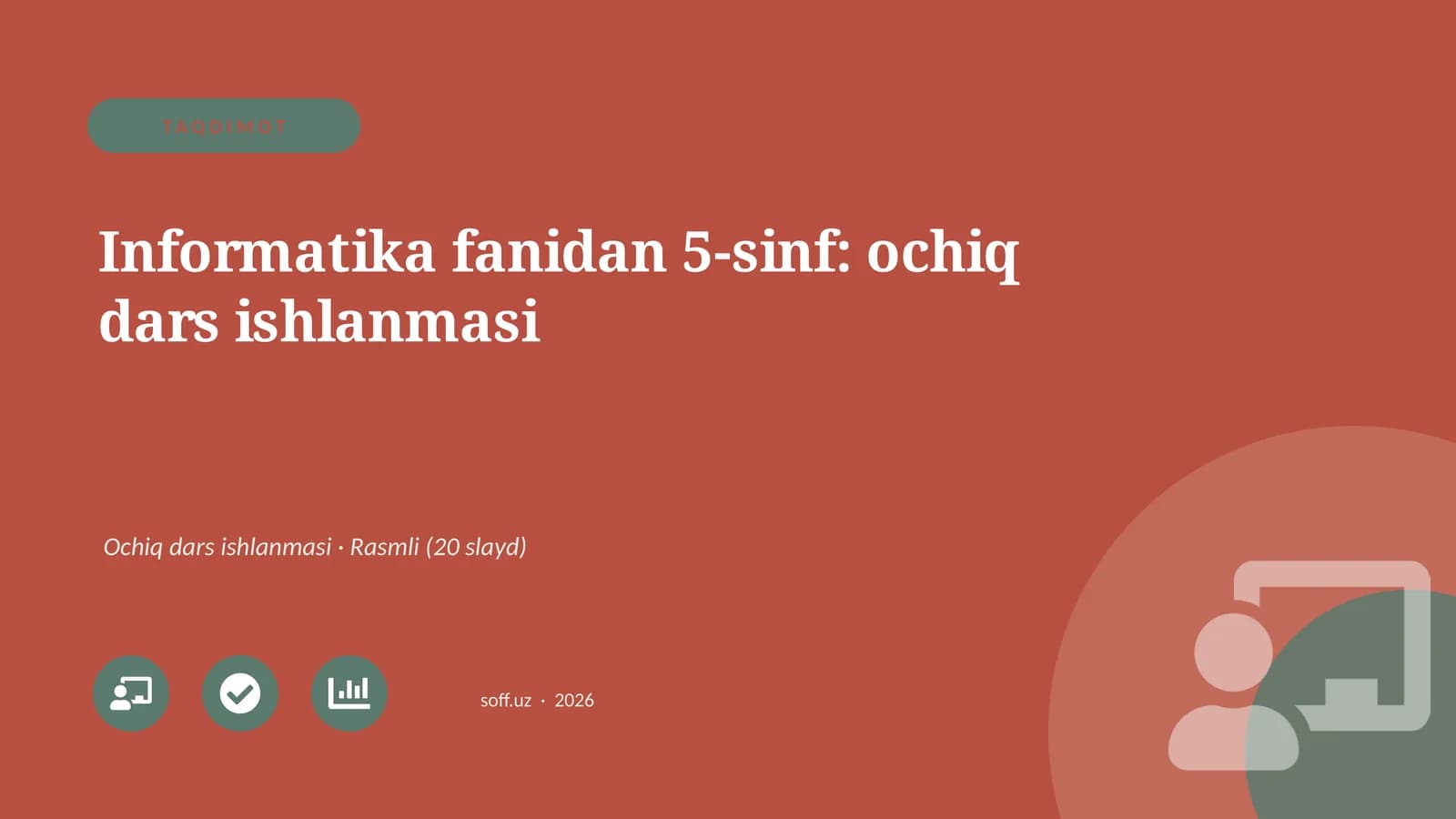 Informatika fanidan 5-sinf: ochiq dars ishlanmasi