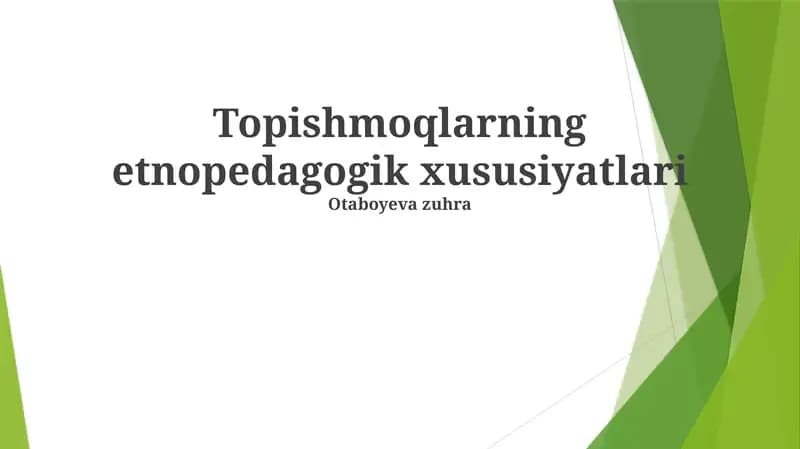 Topishmoqlarning etnopedagogik xususiyatlari