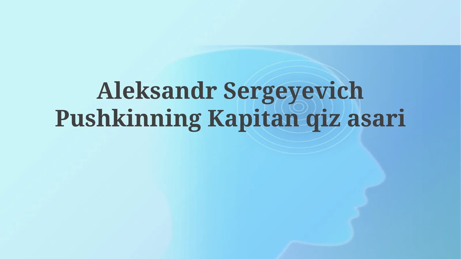 Aleksandr Sergeyevich Pushkinning Kapitan qizasari