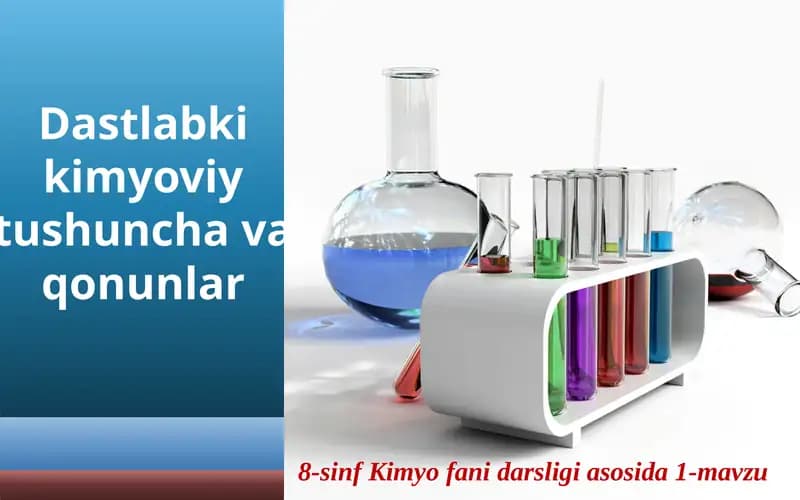 8-sinf Kimyo fanidarsligi asosida 1-mavzu