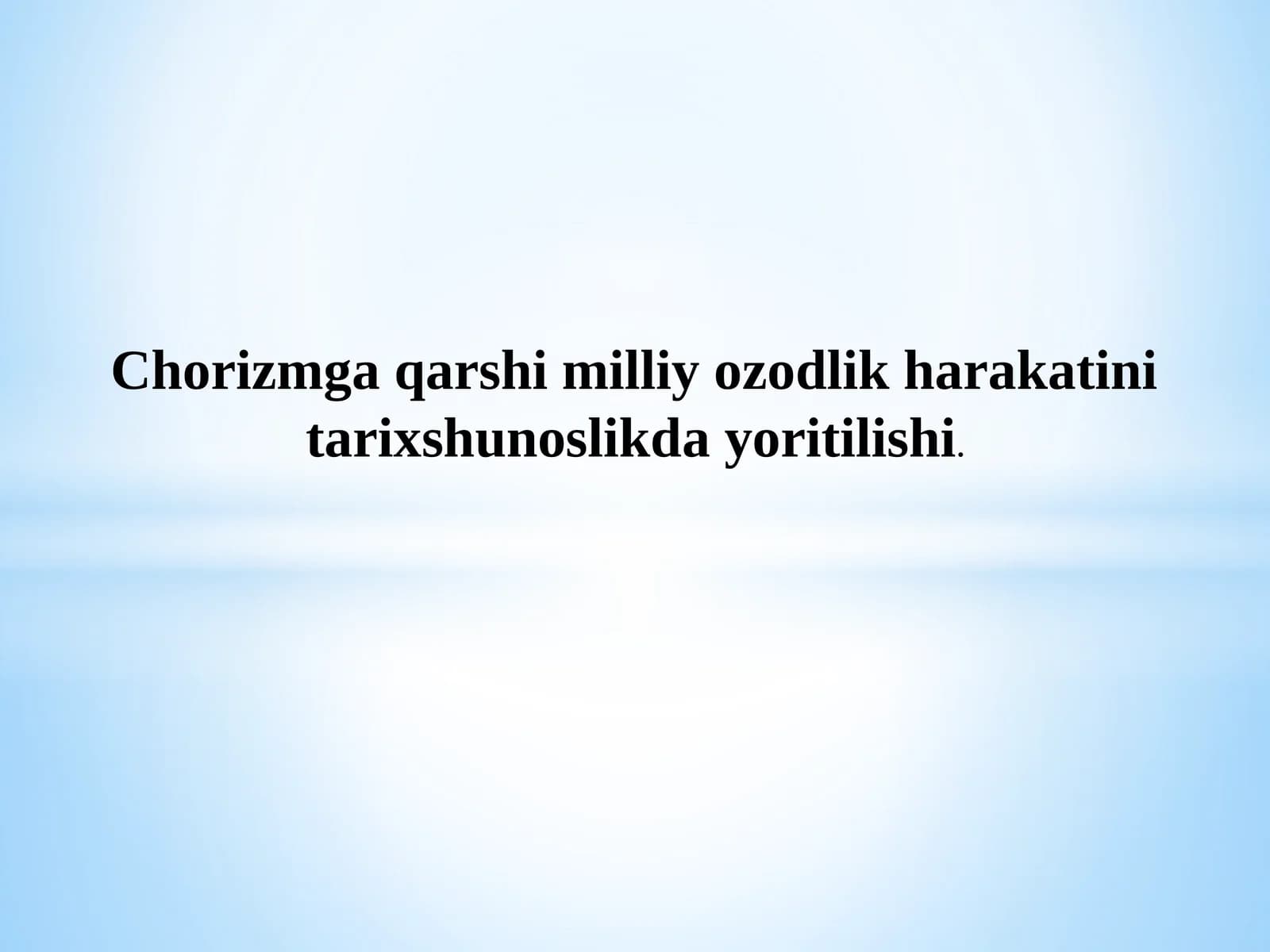 Milliy ozodlik harakati tarixshunosligi