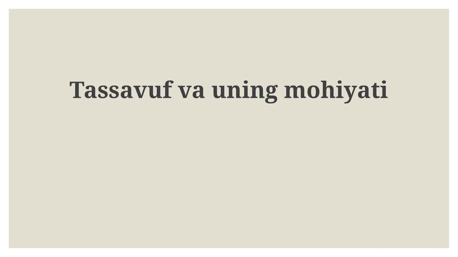 Tassavuf va uning mohiyati