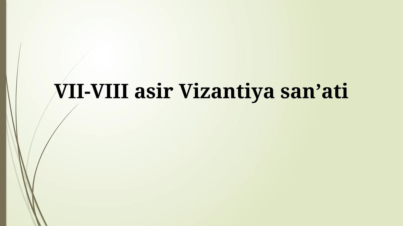 VII-VIII asirVizantiyasanʼati