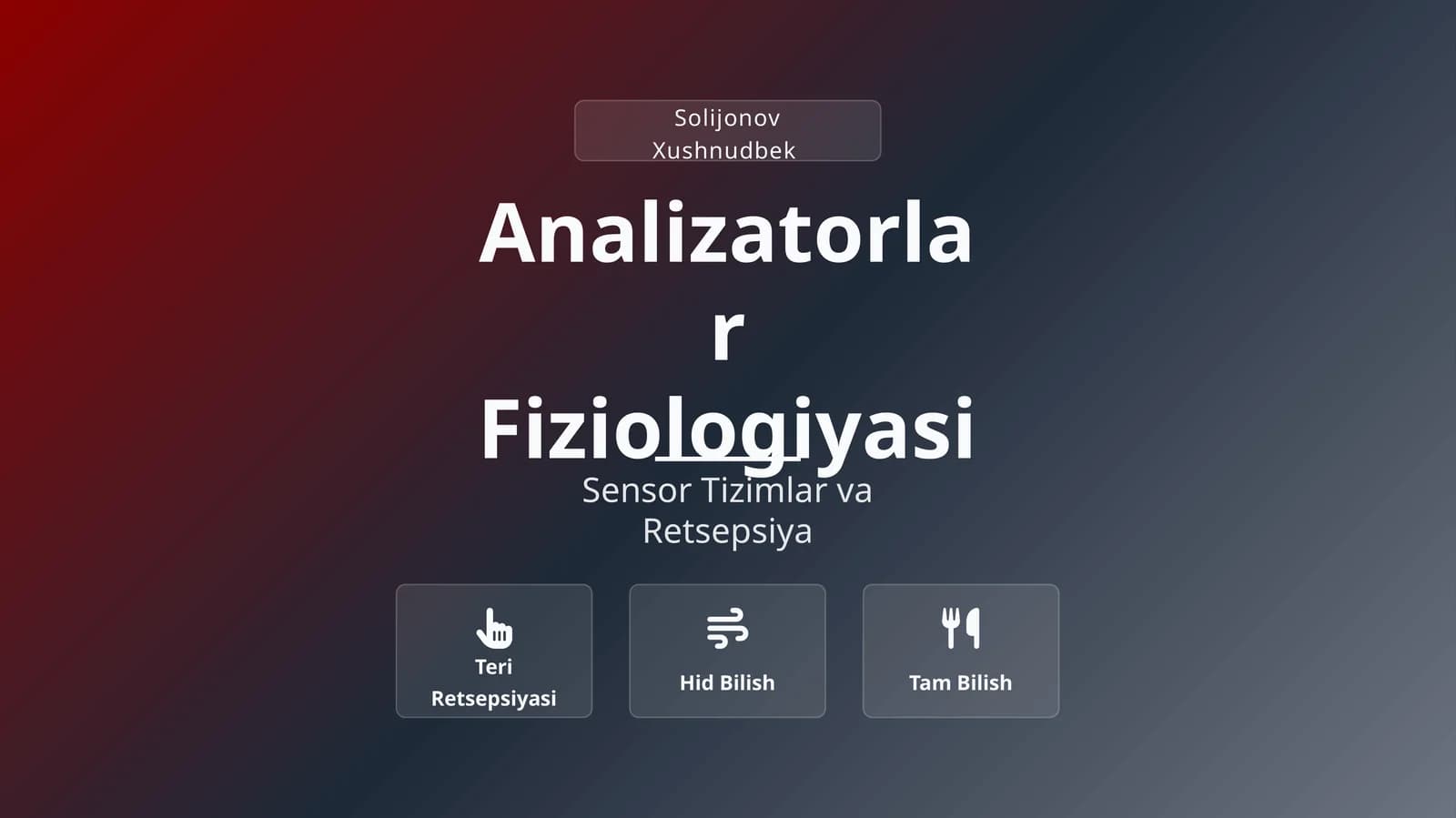 Analizatorlar Fiziologiyasi