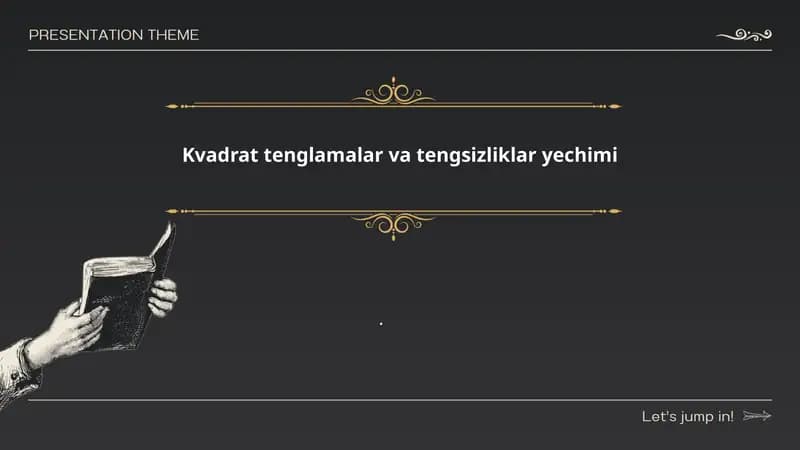 Kvadrat tenglamalar va tengsizliklar yechimi