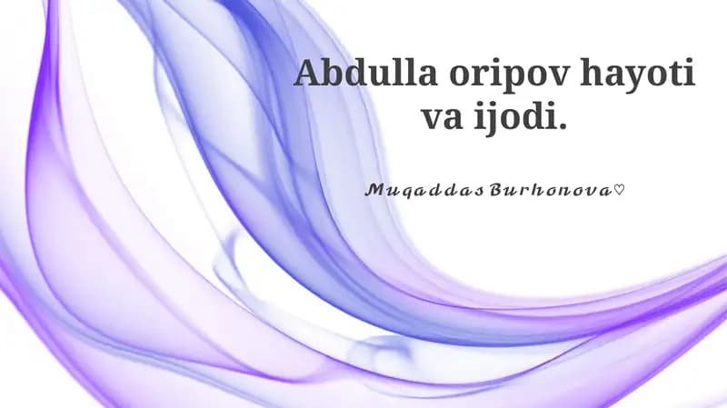 Abdulla oripov hayoti va ijodi