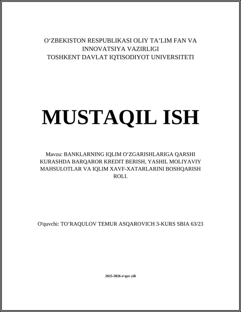 BANKLARNING IQLIM O‘ZGARISHLARIGA QARSHI KURASHDA BARQAROR KREDIT BERISH, YASHIL MOLIYAVIY MAHSULOTLAR VA IQLIM XAVF-XATARLARINI BOSHQARISH ROLI