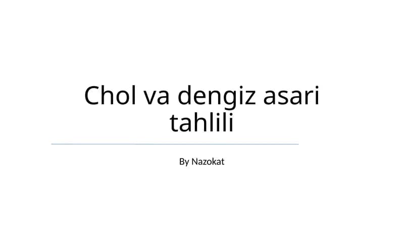Chol va Dengiz asari tahlili
