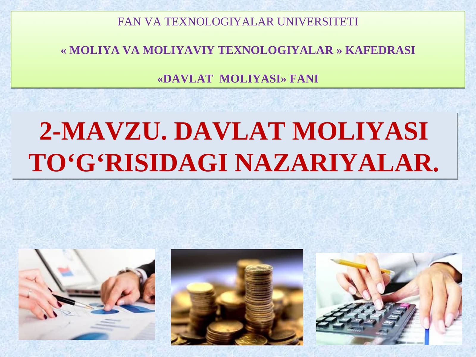 DAVLAT MOLIYASI TO‘G‘RISIDAGI NAZARIYALAR