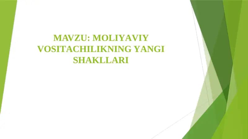 Mоliyаviy Vоsitаchilikning Yаngi Shаkllаri