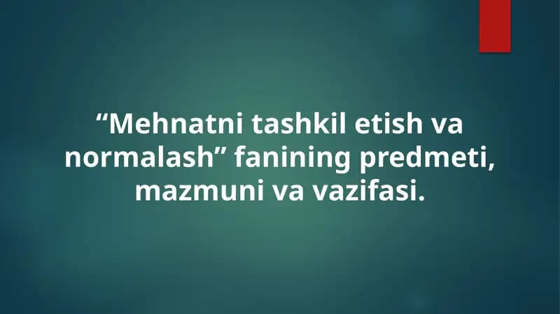 Mehnatni tashkili etish va normalash