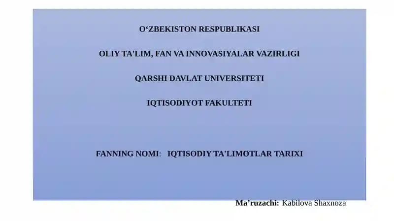 IQTISODIY TA'LIMOTLAR TARIXI
