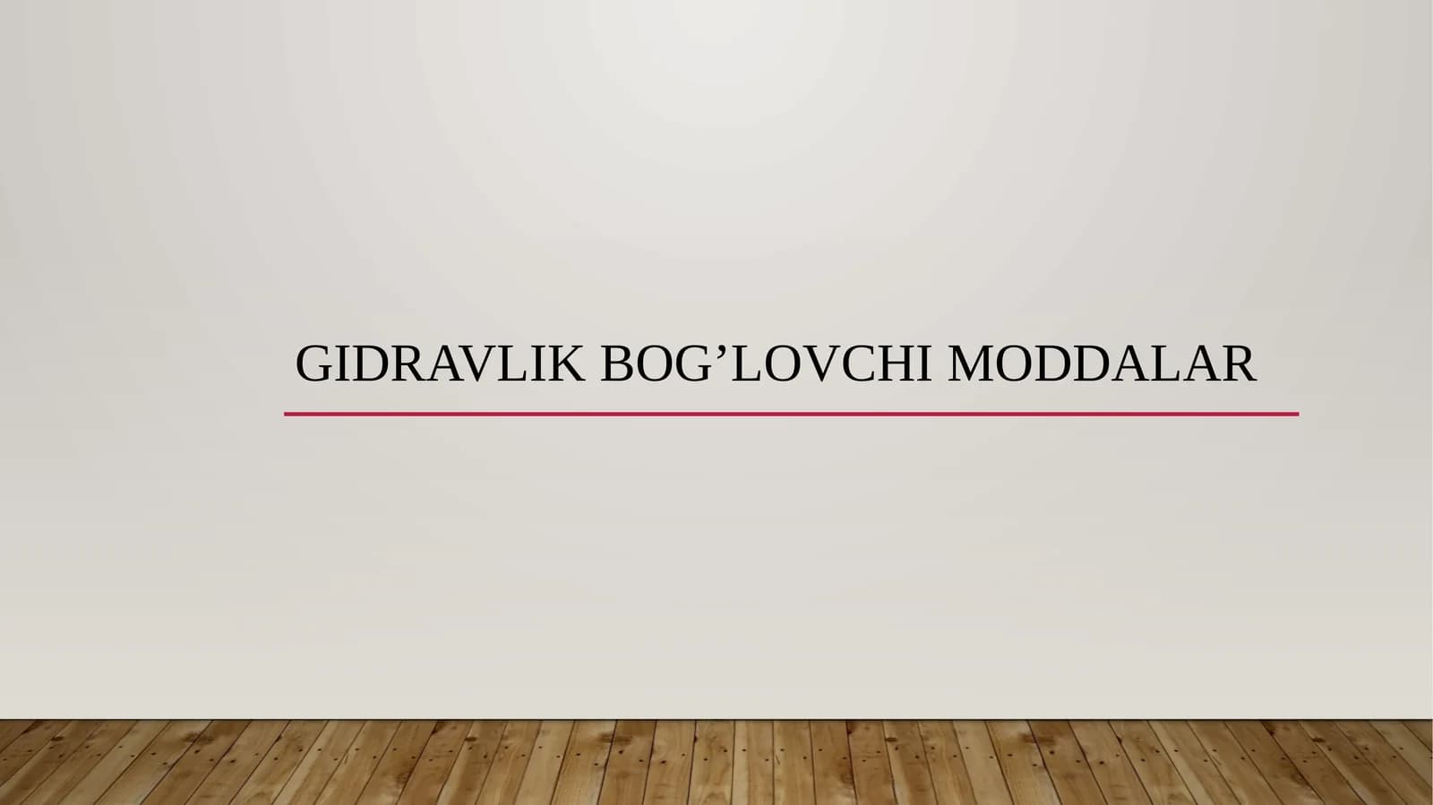 Gidravlik bog’lovchi maddalar