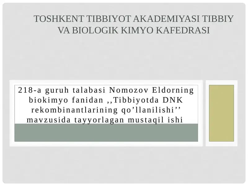 Tibbiyotda DNK rekombinantlarining qo’llanilishi