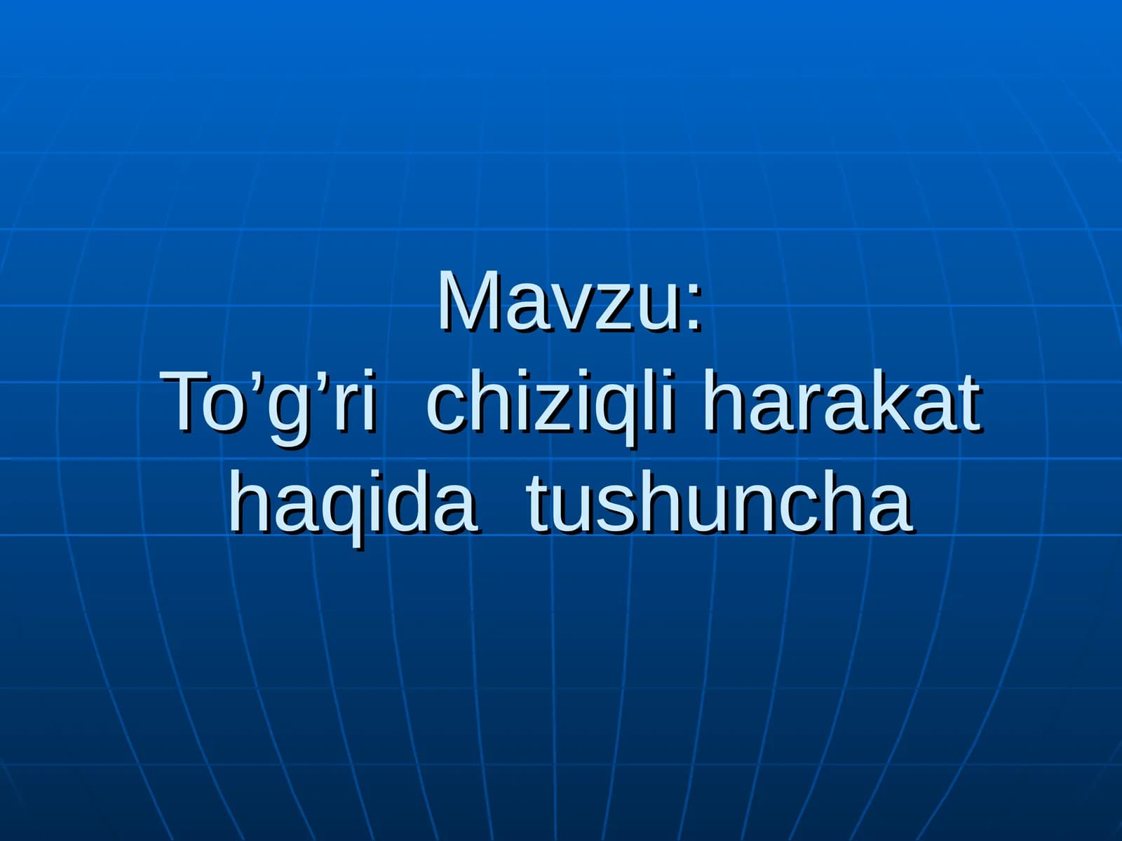 To’g’ri chiziqli harakat