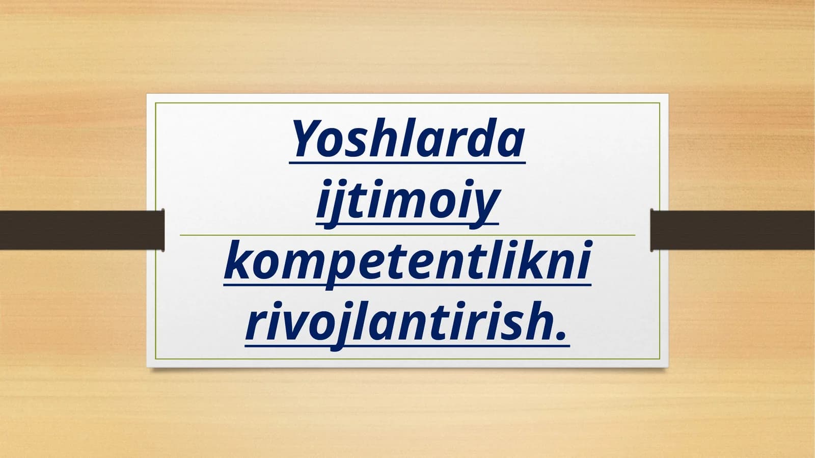 Yoshlarning ijtimoiy kompetentligini rivojlantirish