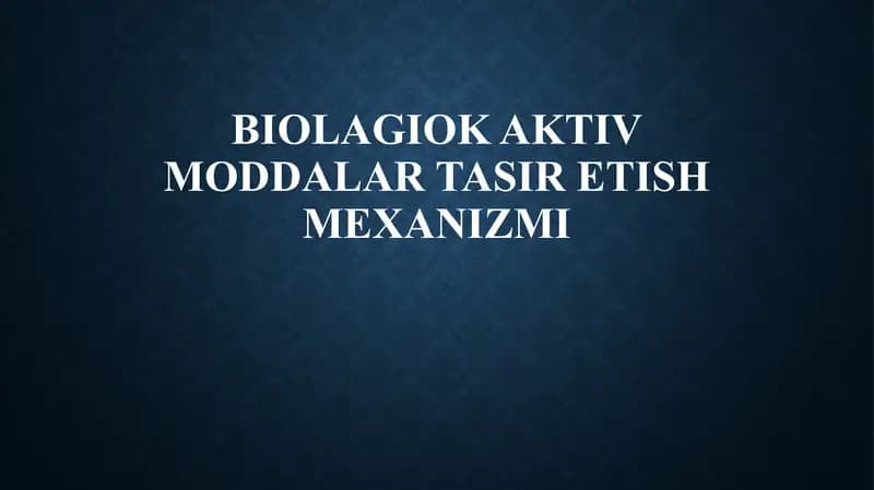 BiolagiokaktivmoddalaRTASIR ETISH MEXANIZMI