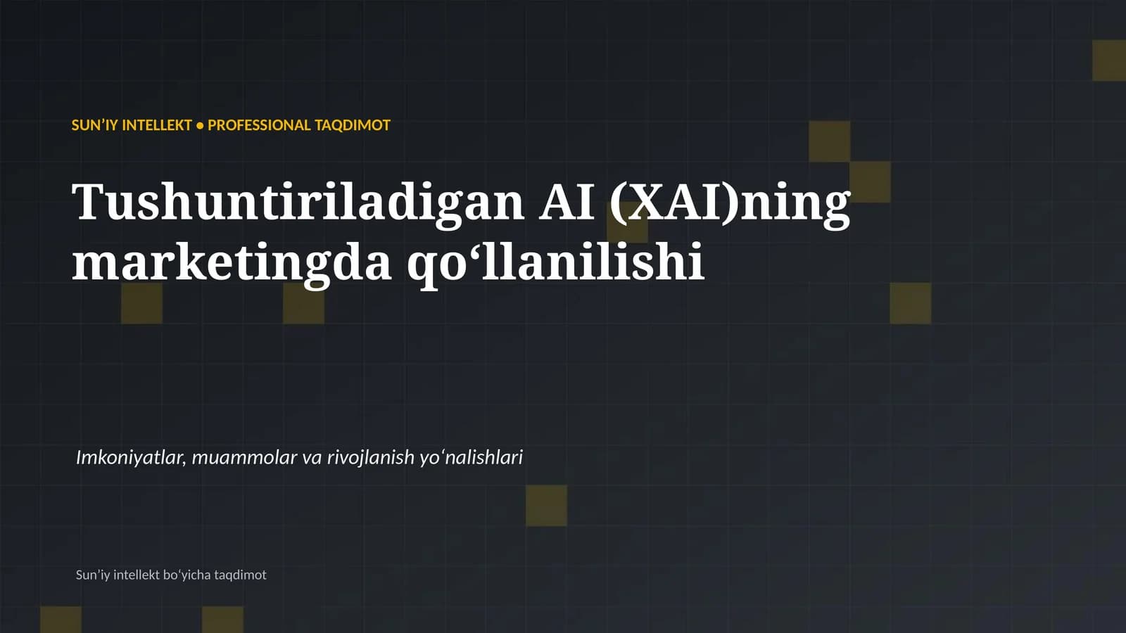 SUNʼIY INTELLEKT • PROFESSIONAL TAQDIMOT