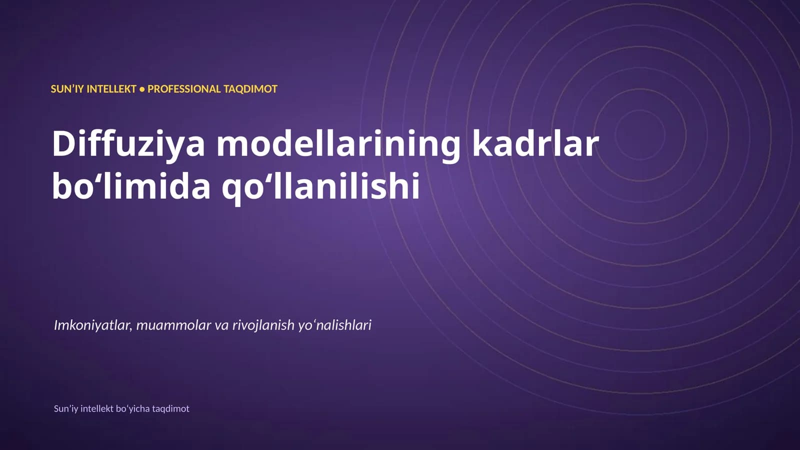 SUN'IY INTELLEKT • PROFESSIONAL TAQDIMOT