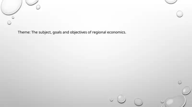 Regional Economics: Subject, Goals, and Objectives
