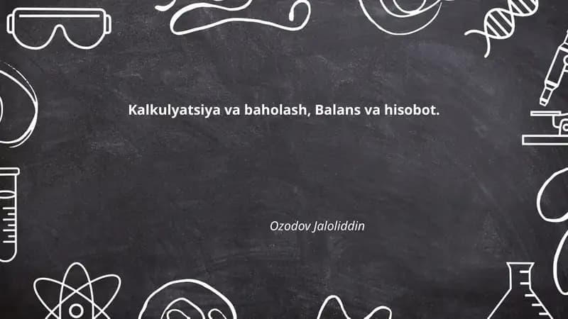 Kalkulyatsiya va baholash, Balans va hisobot
