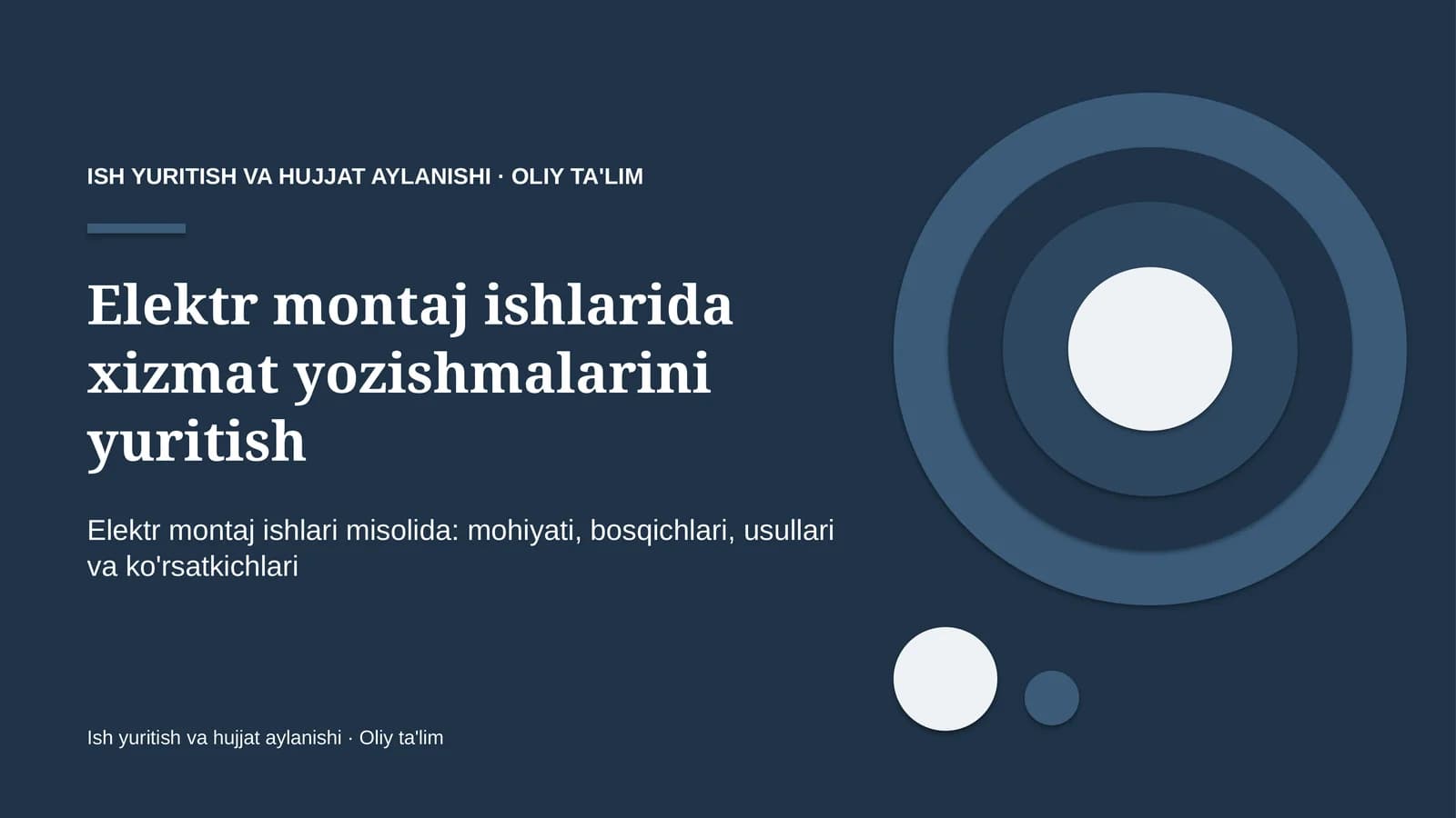 Elektr montaj ishlarida xizmat yozishmalarini yuritish