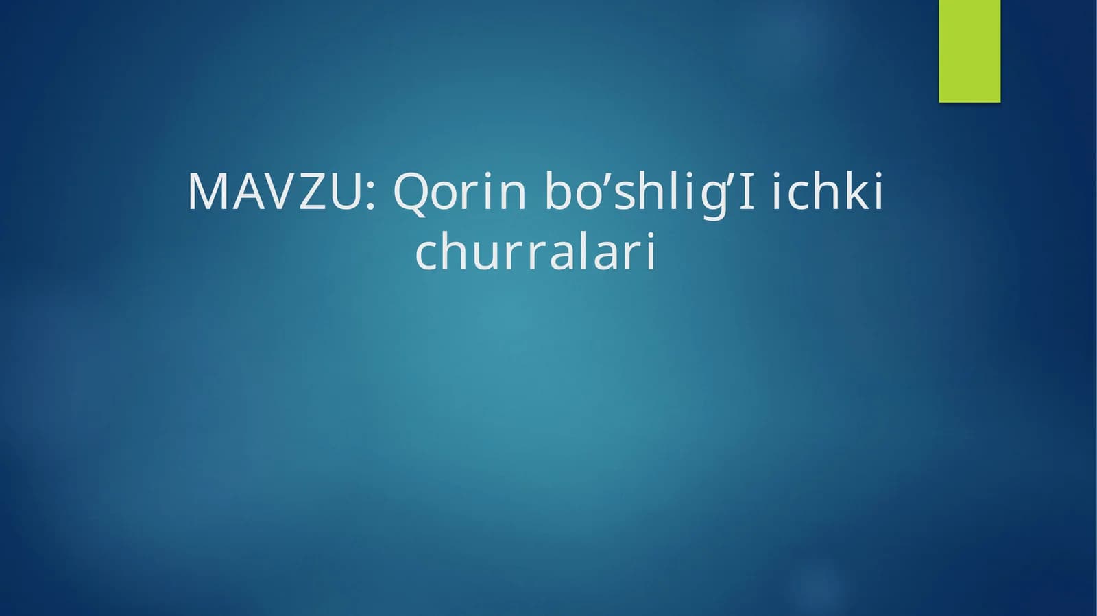 Qorin bo’shlig’i ichki churralari