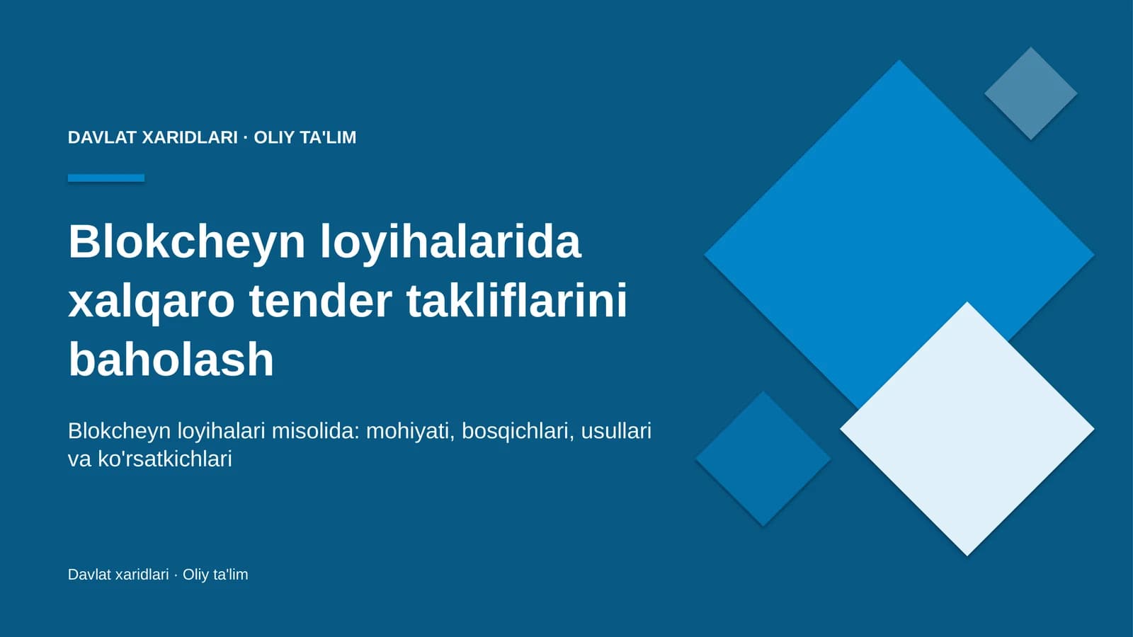 Blokcheyn loyihalarida xalqaro tender takliflarini baholash