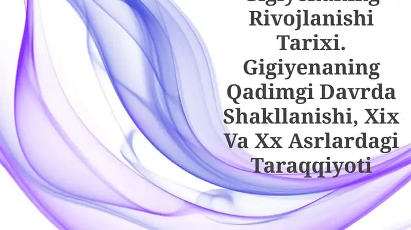 Gigiyenaning Rivojlanishi Tarixi