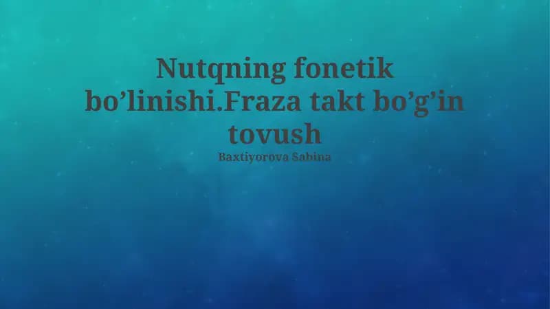 Nutqning fonetik bo’linishi