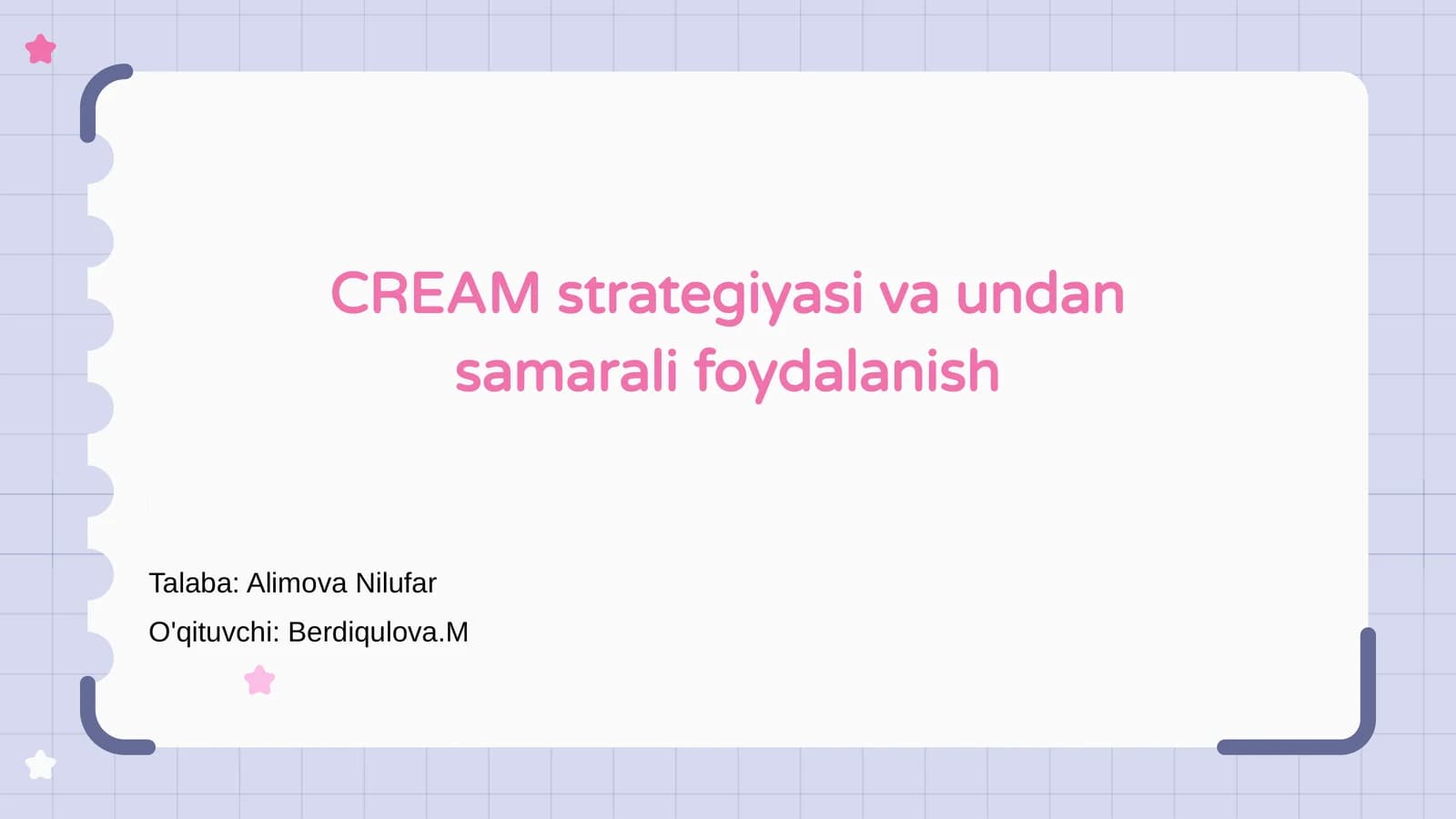 CREAM strategiyasi va undan samarali foydalanish