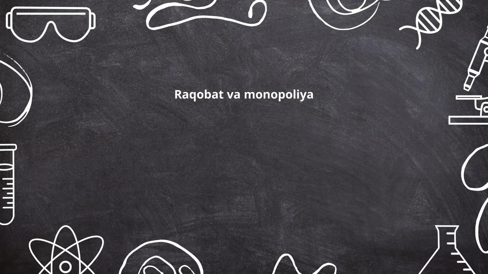 Raqobat va monopoliya