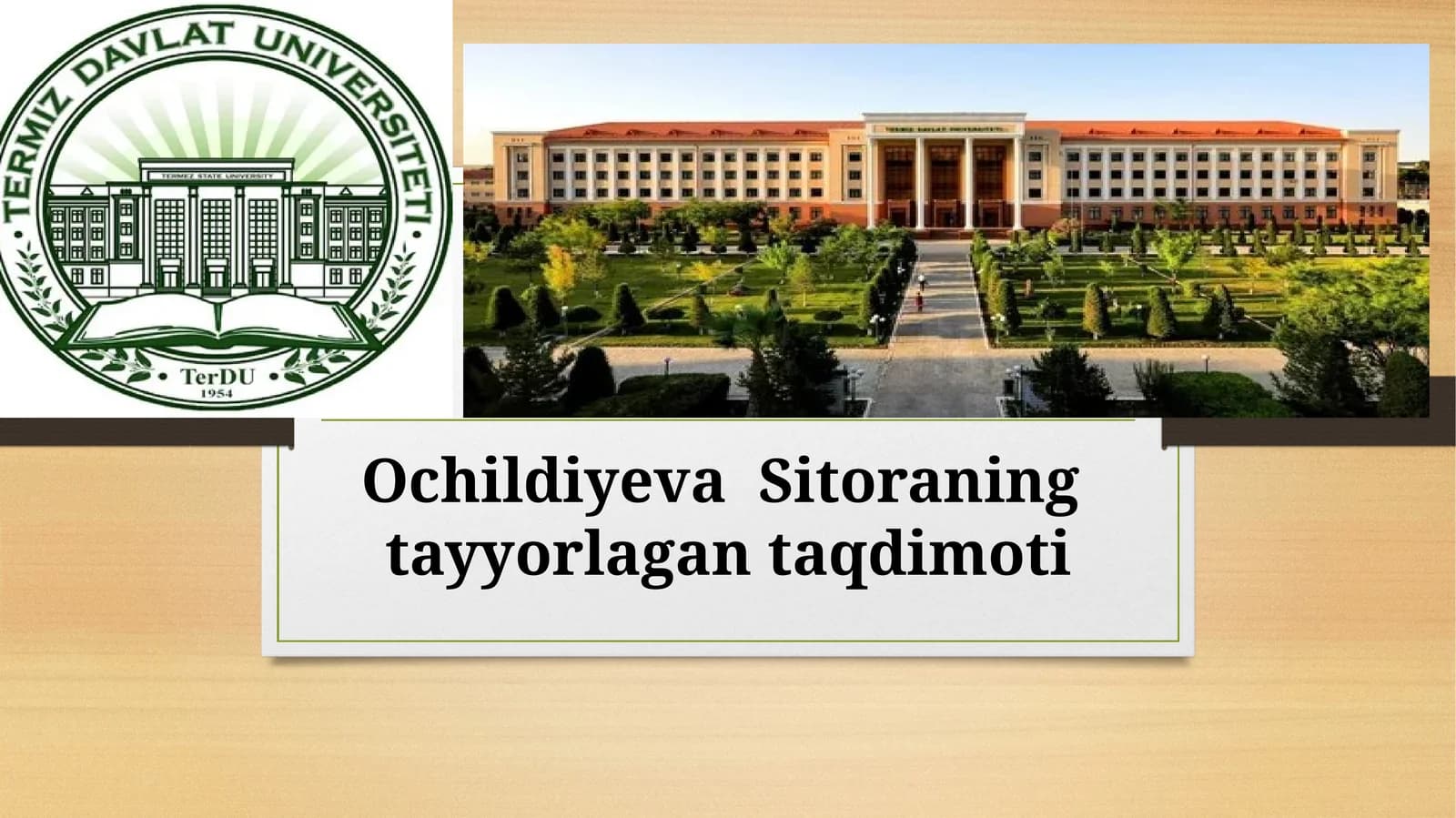 Ochildiyeva Sitoraning tayyorlagan taqdimoti