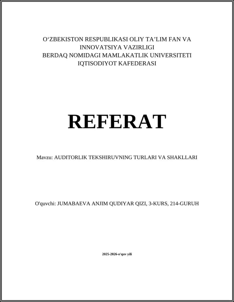 AUDITORLIK TEKSHIRUVNING TURLARI VA SHAKLLARI