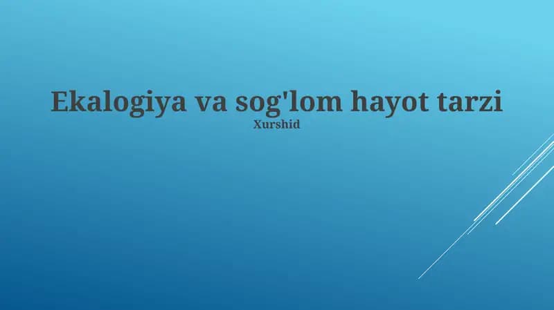Ekologiya va sog'lom hayot tarzi