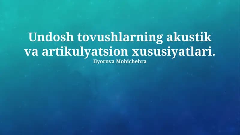 Akustik va Artikulyatsiya Xususiyatlari