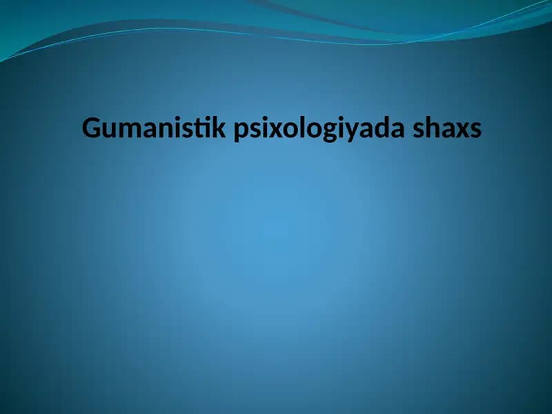 Gumanistik psixologiyada shaxs