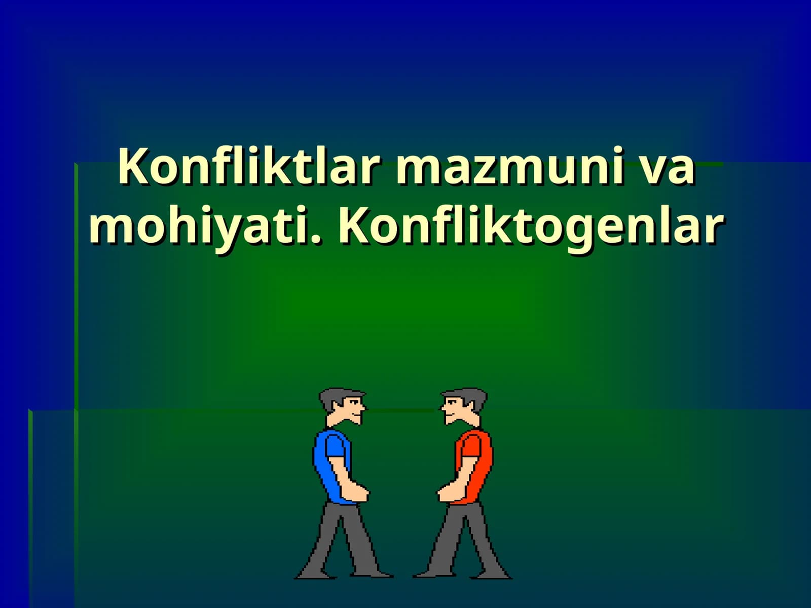 Konfliktlar mazmuni va mohiyati. Konfliktogenlar