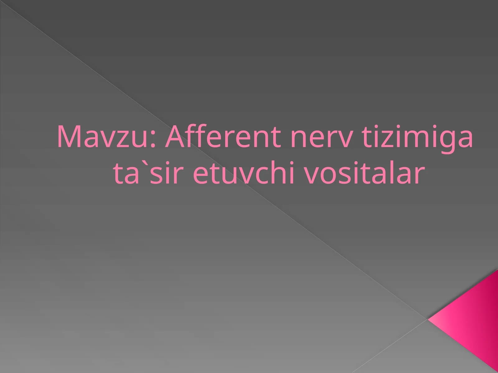 Afferentnervtizimigata`siretuvchivositalar