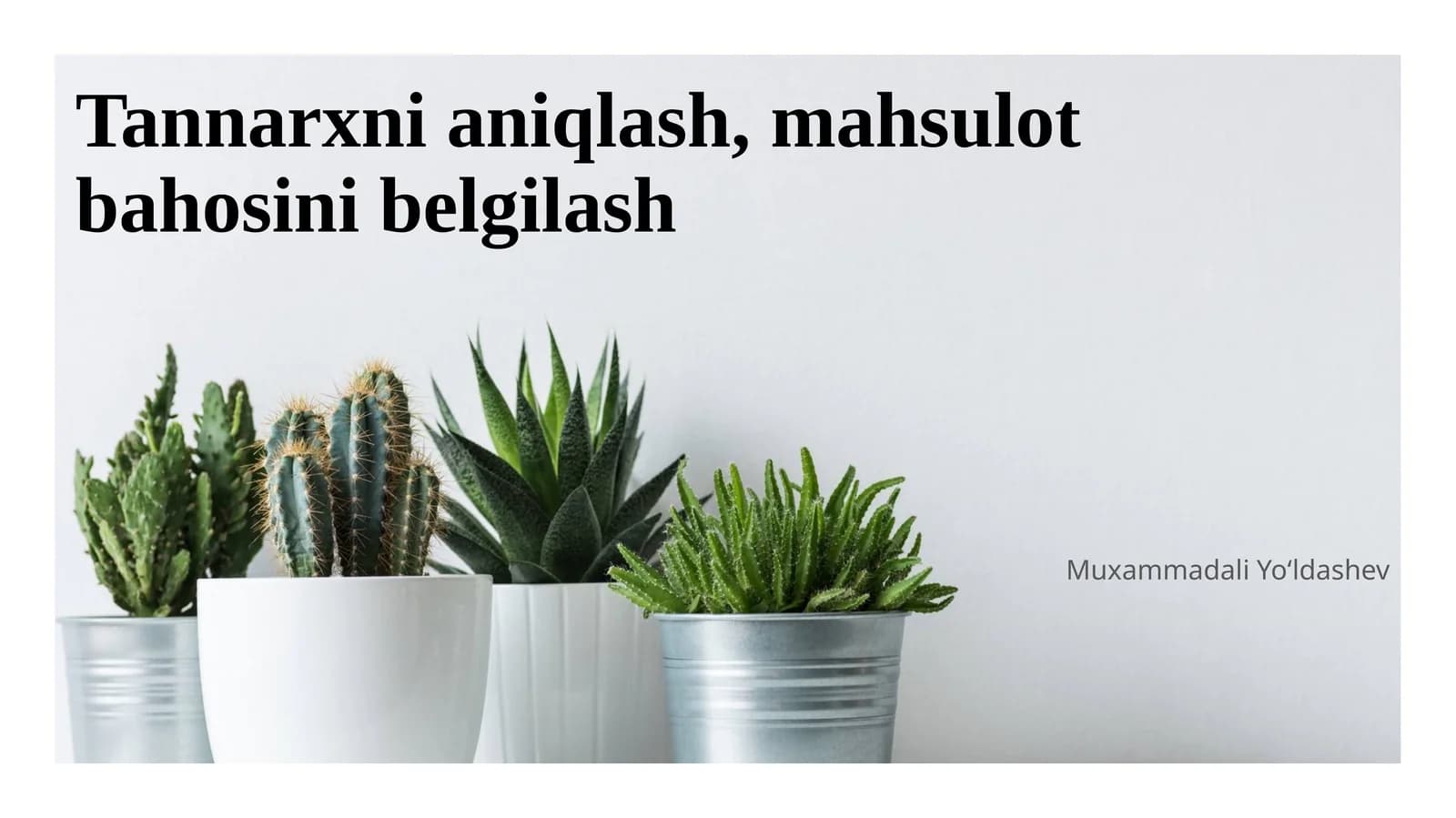 Tannarxni aniqlash, mahsulot bahosini belgilash