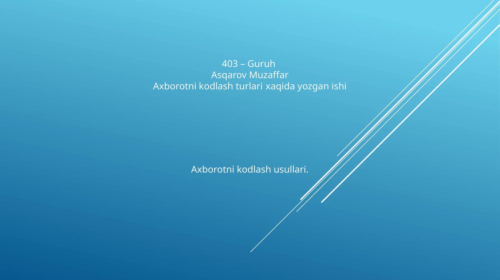 Axborotni kodlash turlari