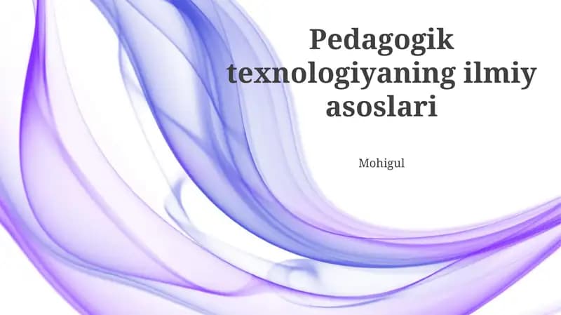 Pedagogik Texnologiyaning Ilmiy Asoslari