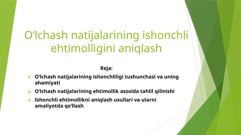 O‘lchash natijalarining ishonchli ehtimolligini aniqlash