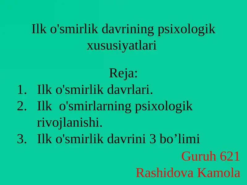 Ilk o'smirlik davrining psixologik xususiyatlari