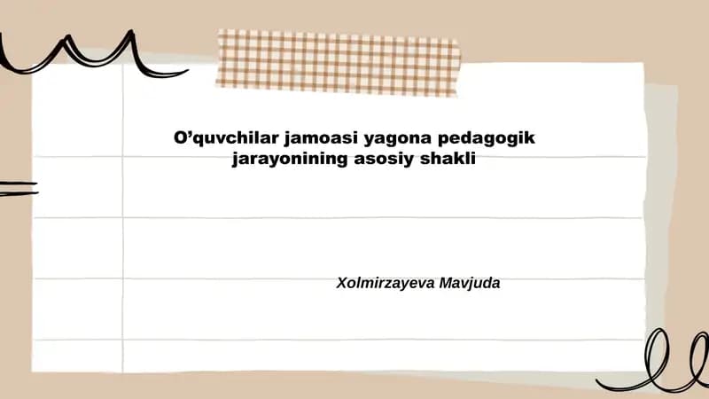 O’quvchilar jamoasi yagona pedagogik jarayonining asosiy shakli